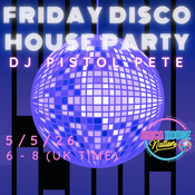 DJ PISTOL PETE - DISCO HOUSE NATION - FRIDAY DISCO HOUSE PARTY 05/06/26
