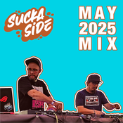 SuckaSide - May '25 Mix