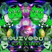 EQUiV0QUE - Song & Dance