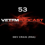 Dev Craig | VetFM Podcast 53