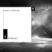 Forgiven Soul - Brutalcast 006
