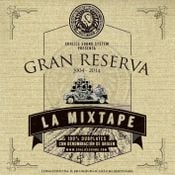 GRAN RESERVA -La Mixtape con Denominación de Origen-