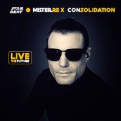 MisterReX "Consolidation"/ STAR BEAT - Live the Future