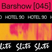 Barshow 045 : Hotel 90