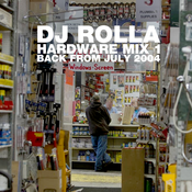 DJ Rolla - Hardware Mix 1 - July 2004