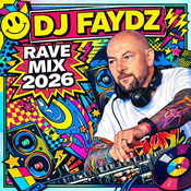 DJ FAYDZ - RAVE MIX 2026