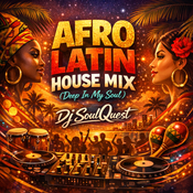 Afro Latin House Mix (Deep In My Soul)