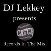 DJ Lekkey Record Label Series - Catch Records In The Mix