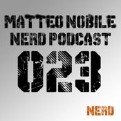 Nerd Records Podcast [023] - Matteo Nobile
