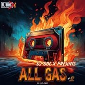 DJ DOC X Presents: All Gas v2 - January 2025 Special