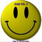 CLUB VOL. 2: BACK "2" THE OLD SKOOL