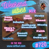 Weekend Vibes #720 R&B MIX