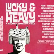 LUCKY & HEAVY:  A Heavy Friends Mix for Record Store Day 2024 with Lucky's Record Bar