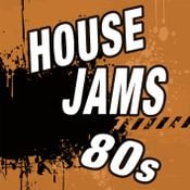 HOUSE JAMS 80s