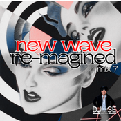 New Wave Re-Imagined Mix 7