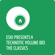eski presents technotic episode 003 the classics