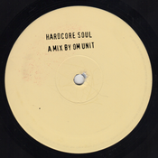 Hardcore Soul - A Mixtape By Om Unit