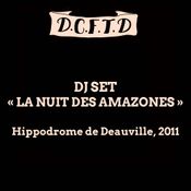 DCFTD "La Nuit des Amazones, Deauville 2011 (dj set)"