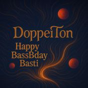 DoppelTon - Happy BassBday Basti
