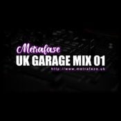 Metrafaze - UK Garage Mix 01 - 30-03-2024