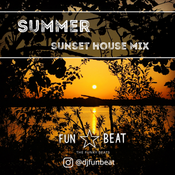 Summer sunset house mix by Fun Beat