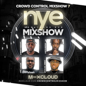 Crowd Control Mixshow 7 - New Years Eve Editon