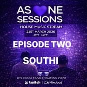 AS ONE SESSIONS - EP 2 - 21ST MAR 26 - LIVE RECORDING - SOUTHI