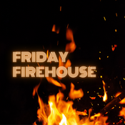 Friday Firehouse Summer 2025 Recap
