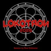 LOKOTRON 26 ANIVERSARIO - MIXED by RAUL DUBNOISE (PROXIMO DIA 11 DE FEBRERO CRISTIAN VALERA)