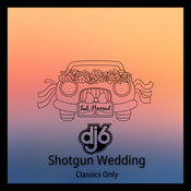 Shotgun Wedding (Classics Only)