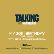 Episode 9: My 30th Birthday (was 2 years ago)