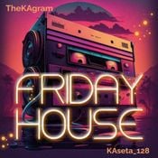 KAseta_128 Friday Groove (Classic  Jackin & Funky HOUSE)