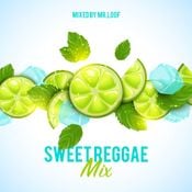 SWEET REGGAE MIX / mr.loof 