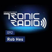 Tronic Podcast 092 with Rob Hes