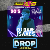 The Drop - DJ Dave Isaacs - 90's Refresh