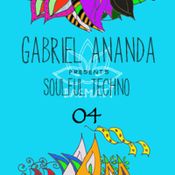 Gabriel Ananda presents Soulful Techno 04: Guest Rob Hes