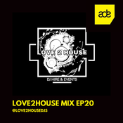 Love2House Mix EP20 x ADE OCTOBER 2023