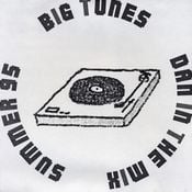 Big Tunes - Dan in the Mix - Summer 1995 (Disc 1)