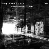 Deep, Dark Drums 04