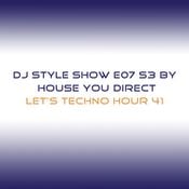 DJ Style Show E07 S3