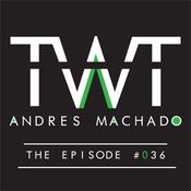 Andrés Machado's TranceWorld Tunes #036 with Karanda as Guests (27th, 29th & 30th May; Jun 1st 2012)