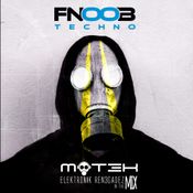 MOT3K - ELEKTRONIK REN3GADEZ IN THE MIX #56 - FNOOB TECHNO RADIO