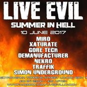 TRAFFIK @ LIVE EVIL Summer in Hell June 2017