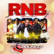 RnB Dance Party Mix Vol. 1 By DjPoundd