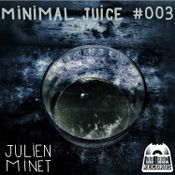 Minimal Juice #3 (minimal thursday)