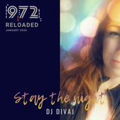 Stay the night (Dance with me), Reloaded l Radio 972, January 2026