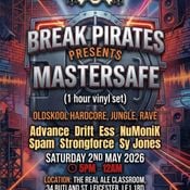 Advance - Break Pirates presents Mastersafe - 02/05/2026