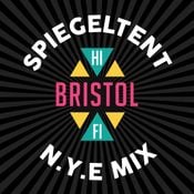 BRISTOL HIFI SPIEGELTENT NYE Promo Mix