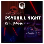 Es - Psychill Night @ Radio Kwarantanna #22 23.05.20