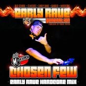 EARLY RAVE GENERATION EXCLUSIVE MIX BY CHOSEN FEW